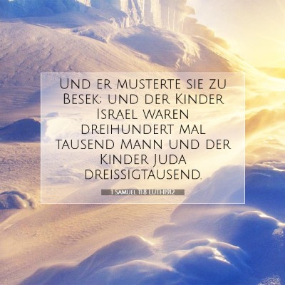 Picture 07 - 1 Samuel 11:8 LUTH1912 - Und er musterte sie zu Besek; und der Kinder - Bible Verse Picture