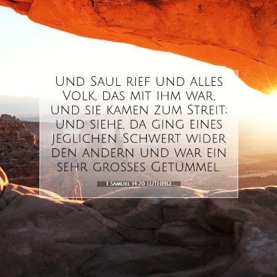 Picture 07 - 1 Samuel 14:20 LUTH1912 - Und Saul rief und alles Volk, das mit ihm war, - Bible Verse Picture