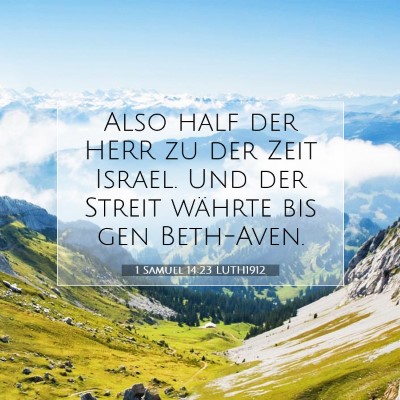 Picture 07 - 1 Samuel 14:23 LUTH1912 - Also half der HERR zu der Zeit Israel. Und der - Bible Verse Picture