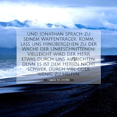 Picture 07 - 1 Samuel 14:6 LUTH1912 - Und Jonathan sprach zu seinem Waffenträger: - Bible Verse Picture