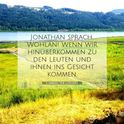 Picture 07 - 1 Samuel 14:8 LUTH1912 - Jonathan sprach: Wohlan! Wenn wir hinüberkommen - Bible Verse Picture