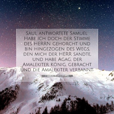 Picture 07 - 1 Samuel 15:20 LUTH1912 - Saul antwortete Samuel: Habe ich doch der Stimme - Bible Verse Picture