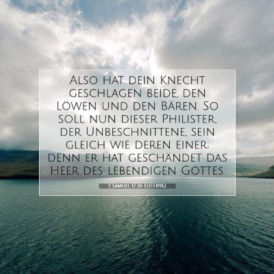 Picture 07 - 1 Samuel 17:36 LUTH1912 - Also hat dein Knecht geschlagen beide, den Löwen - Bible Verse Picture