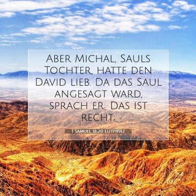 Picture 07 - 1 Samuel 18:20 LUTH1912 - Aber Michal, Sauls Tochter, hatte den David lieb. - Bible Verse Picture