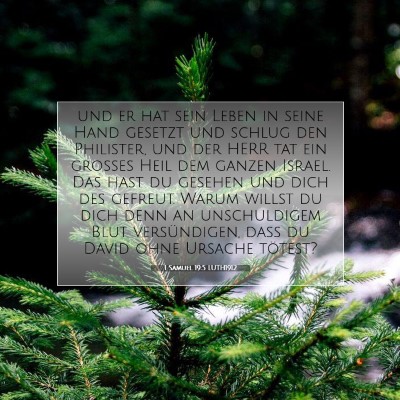 Picture 07 - 1 Samuel 19:5 LUTH1912 - und er hat sein Leben in seine Hand gesetzt und - Bible Verse Picture