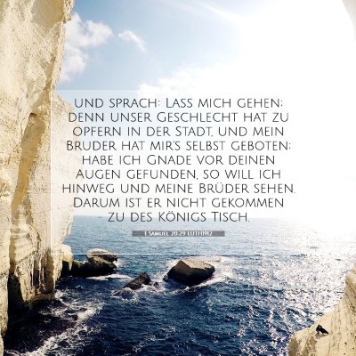 Picture 07 - 1 Samuel 20:29 LUTH1912 - und sprach: Laß mich gehen; denn unser - Bible Verse Picture