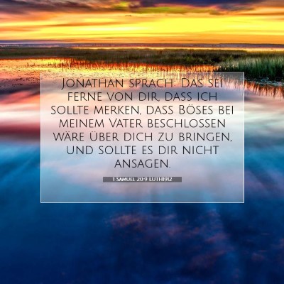 Picture 07 - 1 Samuel 20:9 LUTH1912 - Jonathan sprach: Das sei ferne von dir, daß ich - Bible Verse Picture