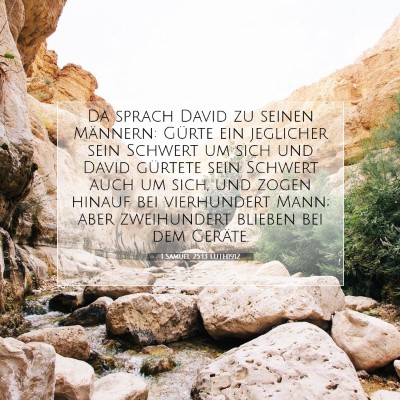 Picture 07 - 1 Samuel 25:13 LUTH1912 - Da sprach David zu seinen Männern: Gürte ein - Bible Verse Picture