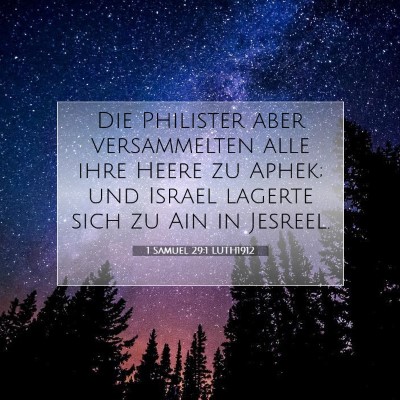 Picture 07 - 1 Samuel 29:1 LUTH1912 - Die Philister aber versammelten alle ihre Heere - Bible Verse Picture