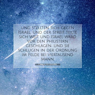 Picture 07 - 1 Samuel 4:2 LUTH1912 - und stellten sich gegen Israel. Und der Streit - Bible Verse Picture