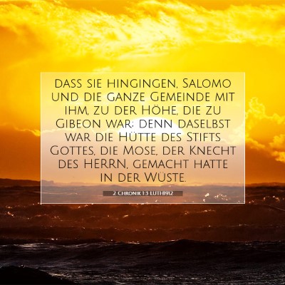 Picture 07 - 2 Chronik 1:3 LUTH1912 - daß sie hingingen, Salomo und die ganze Gemeinde - Bible Verse Picture