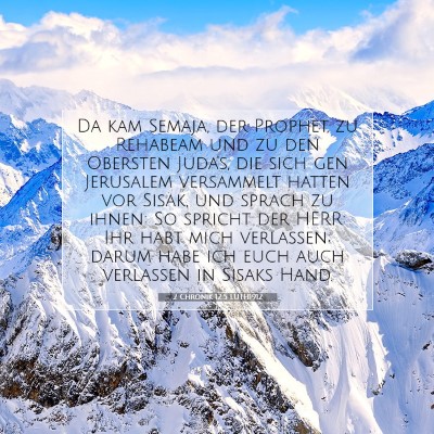 Picture 07 - 2 Chronik 12:5 LUTH1912 - Da kam Semaja, der Prophet, zu Rehabeam und zu - Bible Verse Picture