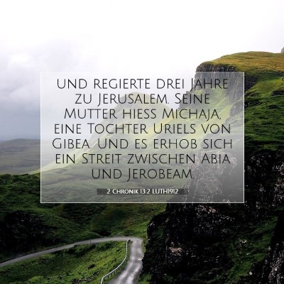 Picture 07 - 2 Chronik 13:2 LUTH1912 - und regierte drei Jahre zu Jerusalem. Seine - Bible Verse Picture