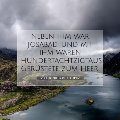 Picture 07 - 2 Chronik 17:18 LUTH1912 - neben ihm war Josabad, und mit ihm waren - Bible Verse Picture