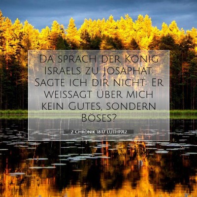 Picture 07 - 2 Chronik 18:17 LUTH1912 - Da sprach der König Israels zu Josaphat: Sagte - Bible Verse Picture