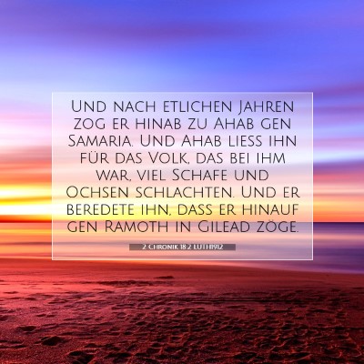 Picture 07 - 2 Chronik 18:2 LUTH1912 - Und nach etlichen Jahren zog er hinab zu Ahab gen - Bible Verse Picture