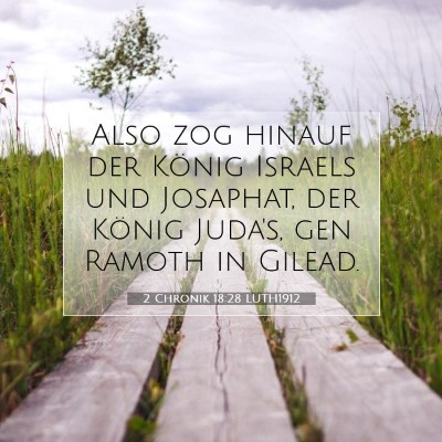 Picture 07 - 2 Chronik 18:28 LUTH1912 - Also zog hinauf der König Israels und Josaphat, - Bible Verse Picture