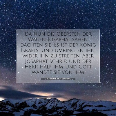 Picture 07 - 2 Chronik 18:31 LUTH1912 - Da nun die Obersten der Wagen Josaphat sahen, - Bible Verse Picture