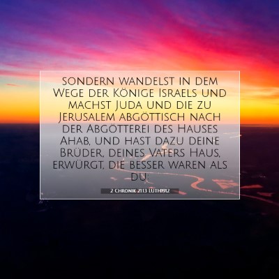 Picture 07 - 2 Chronik 21:13 LUTH1912 - sondern wandelst in dem Wege der Könige Israels - Bible Verse Picture