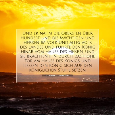 Picture 07 - 2 Chronik 23:20 LUTH1912 - Und er nahm die Obersten über hundert und die - Bible Verse Picture