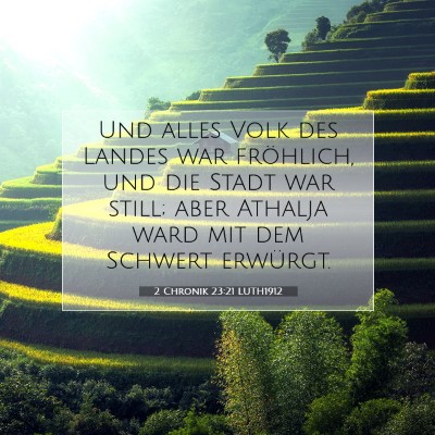 Picture 07 - 2 Chronik 23:21 LUTH1912 - Und alles Volk des Landes war fröhlich, und die - Bible Verse Picture