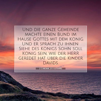 Picture 07 - 2 Chronik 23:3 LUTH1912 - Und die ganze Gemeinde machte einen Bund im Hause - Bible Verse Picture
