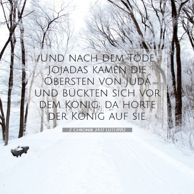 Picture 07 - 2 Chronik 24:17 LUTH1912 - Und nach dem Tode Jojadas kamen die Obersten von - Bible Verse Picture