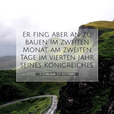 Picture 07 - 2 Chronik 3:2 LUTH1912 - Er fing aber an zu bauen im zweiten Monat am - Bible Verse Picture