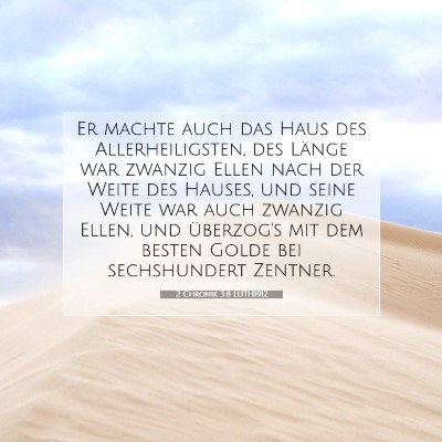 Picture 07 - 2 Chronik 3:8 LUTH1912 - Er machte auch das Haus des Allerheiligsten, des - Bible Verse Picture