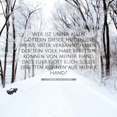 Picture 07 - 2 Chronik 32:14 LUTH1912 - Wer ist unter allen Göttern dieser Heiden, die - Bible Verse Picture