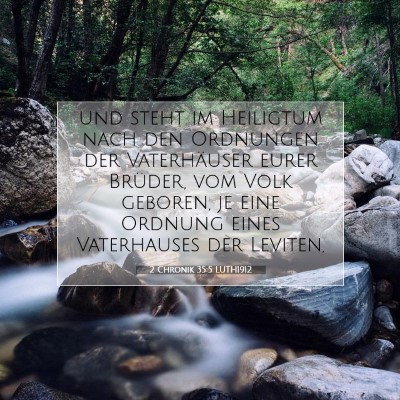 Picture 07 - 2 Chronik 35:5 LUTH1912 - und steht im Heiligtum nach den Ordnungen der - Bible Verse Picture