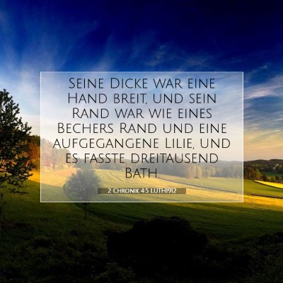 Picture 07 - 2 Chronik 4:5 LUTH1912 - Seine Dicke war eine Hand breit, und sein Rand - Bible Verse Picture