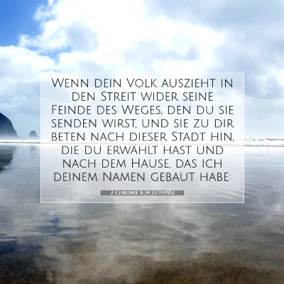 Picture 07 - 2 Chronik 6:34 LUTH1912 - Wenn dein Volk auszieht in den Streit wider seine - Bible Verse Picture