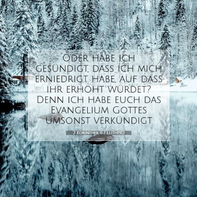 Picture 07 - 2 Korinther 11:7 LUTH1912 - Oder habe ich gesündigt, daß ich mich - Bible Verse Picture
