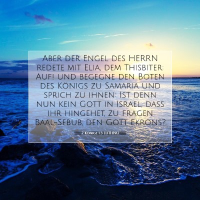 Picture 07 - 2 Könige 1:3 LUTH1912 - Aber der Engel des HERRN redete mit Elia, dem - Bible Verse Picture