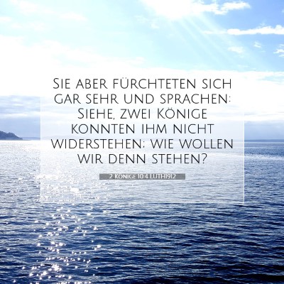 Picture 07 - 2 Könige 10:4 LUTH1912 - Sie aber fürchteten sich gar sehr und sprachen: - Bible Verse Picture