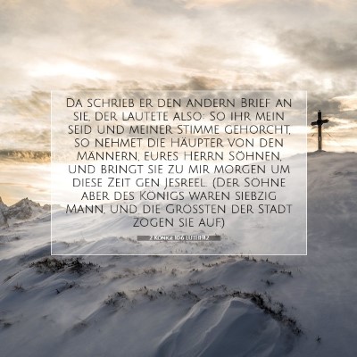 Picture 07 - 2 Könige 10:6 LUTH1912 - Da schrieb er den andern Brief an sie, der - Bible Verse Picture