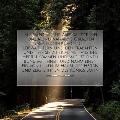 Picture 07 - 2 Könige 11:4 LUTH1912 - Im siebenten Jahr aber sandte hin Jojada und nahm - Bible Verse Picture