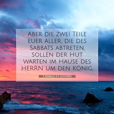 Picture 07 - 2 Könige 11:7 LUTH1912 - Aber die zwei Teile euer aller, die des Sabbats - Bible Verse Picture