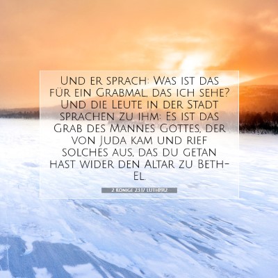 Picture 07 - 2 Könige 23:17 LUTH1912 - Und er sprach: Was ist das für ein Grabmal, das - Bible Verse Picture