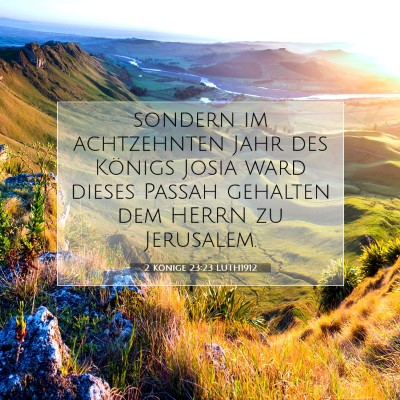 Picture 07 - 2 Könige 23:23 LUTH1912 - sondern im achtzehnten Jahr des Königs Josia - Bible Verse Picture