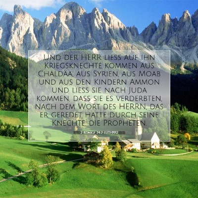 Picture 07 - 2 Könige 24:2 LUTH1912 - Und der HERR ließ auf ihn Kriegsknechte kommen - Bible Verse Picture