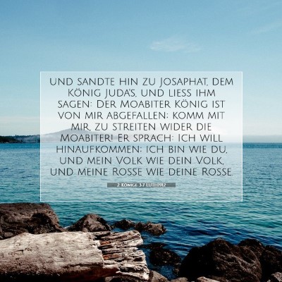 Picture 07 - 2 Könige 3:7 LUTH1912 - und sandte hin zu Josaphat, dem König Juda's, - Bible Verse Picture