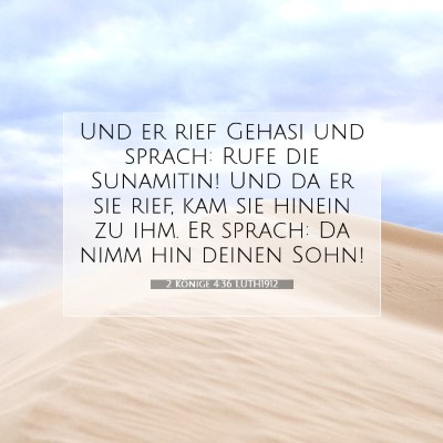 Picture 07 - 2 Könige 4:36 LUTH1912 - Und er rief Gehasi und sprach: Rufe die - Bible Verse Picture