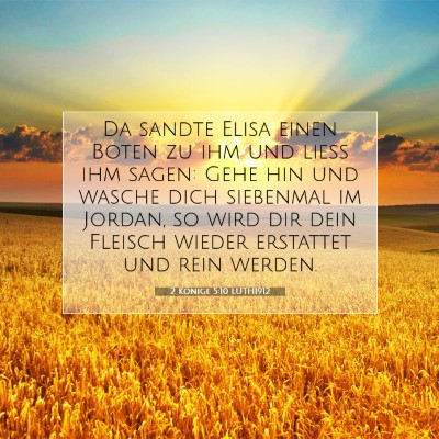 Picture 07 - 2 Könige 5:10 LUTH1912 - Da sandte Elisa einen Boten zu ihm und ließ ihm - Bible Verse Picture