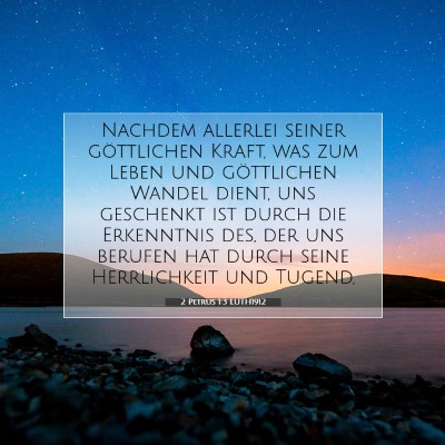 Picture 07 - 2 Petrus 1:3 LUTH1912 - Nachdem allerlei seiner göttlichen Kraft, was - Bible Verse Picture