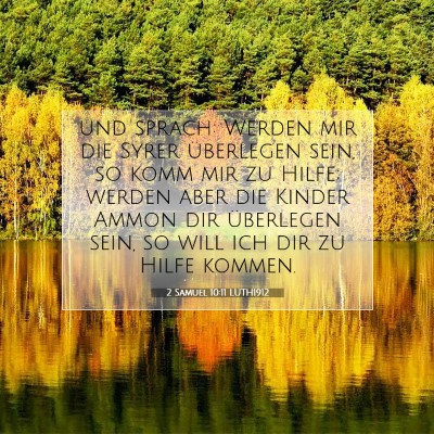 Picture 07 - 2 Samuel 10:11 LUTH1912 - und sprach: Werden mir die Syrer überlegen sein, - Bible Verse Picture