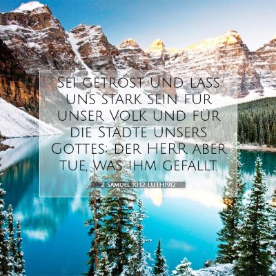 Picture 07 - 2 Samuel 10:12 LUTH1912 - Sei getrost und laß uns stark sein für unser - Bible Verse Picture