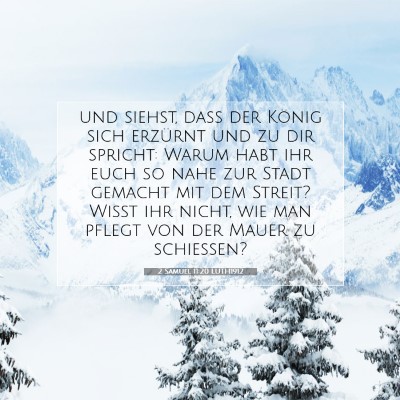 Picture 07 - 2 Samuel 11:20 LUTH1912 - und siehst, daß der König sich erzürnt und zu - Bible Verse Picture