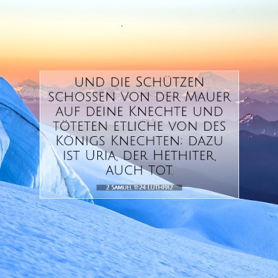 Picture 07 - 2 Samuel 11:24 LUTH1912 - und die Schützen schossen von der Mauer auf - Bible Verse Picture